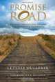 Promise Road: Walking through the Process that Manifests the Promise, Letetia Mullenix 