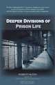 DEEPER DIVISIONS OF PRISON LIFE, ROBERT HILTON BROTHERS HELPING BROTHERS 