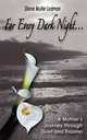 For Every Dark Night . . . A Mother