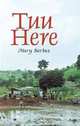 Tuu Here, Mary Barbee 