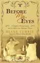 Before My Eyes, Diane Currie 