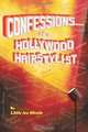 CONFESSIONS... of a HOLLYWOOD HAIRSTYLIST, Little Joe Micale 