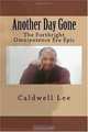 Another Day Gone: The Forthright Omnipotence Era Epic (Volume 1), Caldwell Lee 