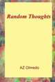 Random Thoughts, A Z Olmedo 
