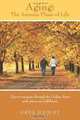 Aging - The Autumn Phase of Life (Volume 1), Greg Hadley 