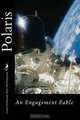 Polaris: An Engagement Fable, Cristina Wildermuth Ed.D., Mel Wildermuth 