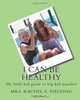 I Can Be Healthy!: my food and exercise journal..., Mrs. Rachel E. Fielding 
