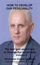 How to develop our personality: The best and useful ideas to develop our personality (Volume 4), Gheorghe Cornel Ardelean 