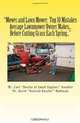 "Mower and Lawn Mower: Top 10 Mistakes Average Lawnmower Owner Makes... Before Cutting Grass Each Spring...": "So Shockingly Simple That A Now-Blind 