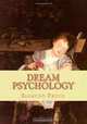 Dream Psychology, Sigmund Freud 
