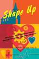 Shape Up: Strategies for Health Awareness through Preaching and Empowerment, Dr. Michael Thomas Scott Sr. 