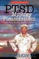 PTSD My Story, Please Listen!: Post Traumatic Stress Disorder, Curtis Butler III 