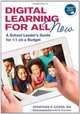 Digital Learning for All, Now: A School Leader