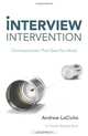 Interview Intervention: Communication That Gets You Hired: A Milewalk Business Book, Andrew LaCivita 