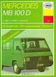 Mercedes MB 100 D с 1987 по 1993 гг. выпуска. Устройство. Обслуживание. Ремонт. Эксплуатация, П. С. Рябов 