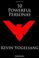 10 Powerful Personas, Kevin Vogelsang 