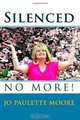 Silenced No More!, Jo Paulette Moore 