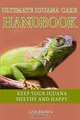 Ultimate Iguana Care Handbook: Make Your Iguana Healthy and Happy (Volume 1), Liza Brown 