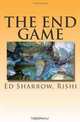 The End Game: Concentration for Enlightenment (Volume 1), Ed Sharrow 