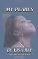 My Pearls, Lisa Ray 