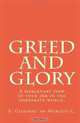 Greed and Glory: A mercenary view of your job in the corporate world., A. Gilberto De Murguia C. 