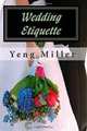 Wedding Etiquette, Yeng Miller 