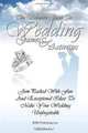 The Ultimate Guide To Wedding Games & Activities: Jam-Packed With Fun And Exceptional Wedding Games And Ideas To Make Your Wedding Unforgettable, K M S Publishing.com 