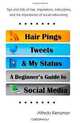 Hair Pings, Tweets and My Status: A Beginner