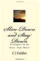 Slim-Down and Stay Down: Strategies To Re Gain Your Waist, C J Fiddler 
