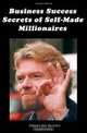 Business Success Secrets of Self-Made Millionaires, Smart Biz Guides 