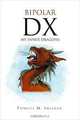 Bipolar DX: My Inner Dragons, Patricia M Sherman 