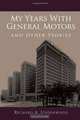 My Years With General Motors and Other Stories, Richard A. Underwood 