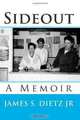 Sideout: A Memoir, James S. Dietz Jr 