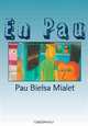 En Pau, Pau Bielsa Mialet 