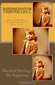 Impersonator Chronicles 1, The Beginning: One of the Most Incredible Stories Ever Told. (Volume 1), Ransford Sterling 
