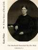 A True Story of Real Life.: The Husband Outwitted By His Wife, Kate Plake 