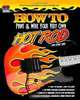 HOW TO Paint & Wire Your Very Own HOT ROD!, John Gleneicki 