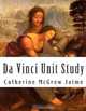 Da Vinci Unit Study, Catherine McGrew Jaime 