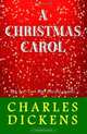A Christmas Carol, Charles Dickens 