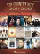 Top Country Hits Of 2011-2012, Hal Leonard Corp. 