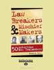 Law Breakers & Mischief Makers: 50 Notorious New Zealanders, Bronwyn Sell 