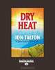 Dry Heat, Jon Talton 