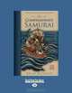 The Compassionate Samurai: Being Extraordinary in an Ordinary World, Brian Klemmer 