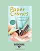 Paper Cranes: A Mother