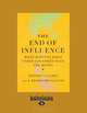 The End Of Influence: What Happens When Other Countries Have the Money, J. Bradford DeLong and Stephen S. Cohen 