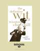 The Definitive Wit Of Winston Churchill: The Secret History of the Fastball and the improbable Search for the Fastest Pitcher of All Time, Richard Langworth 