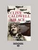 Clive Caldwell, Air Ace, Kristen Alexander 