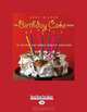 The Birthday Cake Book: 75 Recipes for Candle-Worthy Creations, Dede Wilson 