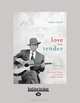 Love Me Tender: The Stories Behind the World