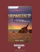 Shipwrecked! Deadly Adventures And Disasters At Sea, Evan Balkan 